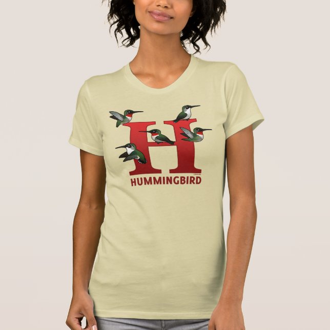 H ist für Hummingbird T-Shirt (Vorderseite)