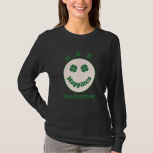 H O E Glück über alles, was Saint Patrick's Da T-Shirt