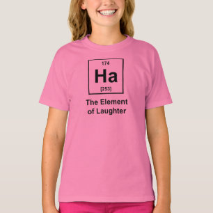 Ha, das Element des Gelächters T-Shirt