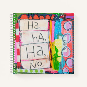 Ha Ha Ha No Square Notebook Notizbuch