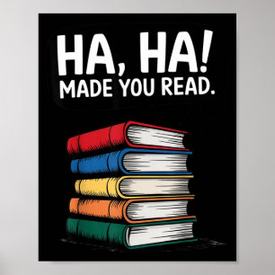 Ha ha hat zum Lesen gebracht lustiger Buchliebhabe Poster