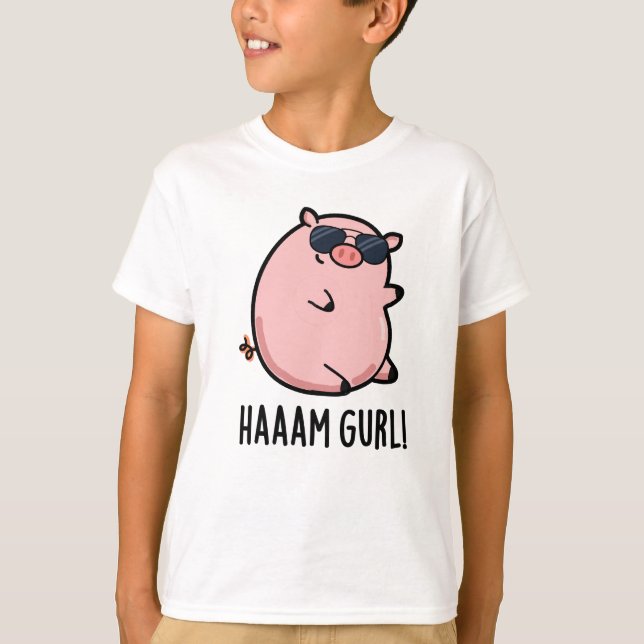 Haaam Gurl Funny Pig Pun T-Shirt (Vorderseite)