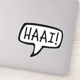 HAAI! Hallo, Hallo, informeller Gruß in Afrikaans Aufkleber