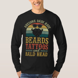 Haarloser Glatzkopf Haartätowierungen Bärte Und Gl T-Shirt
