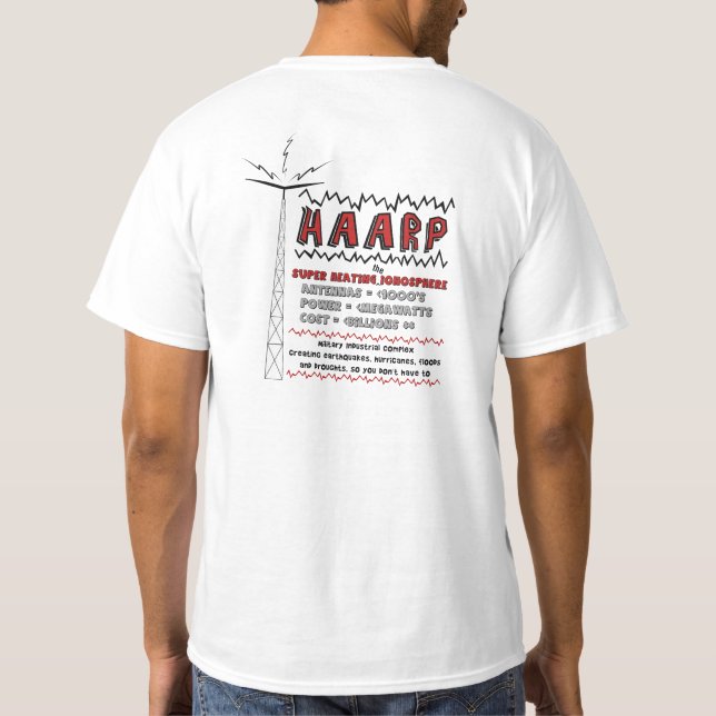 HAARP Antennen-Superheizung der Ionosphere T-Shirt (Rückseite)
