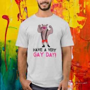 Hab einen sehr schwulen Tag T-Shirt