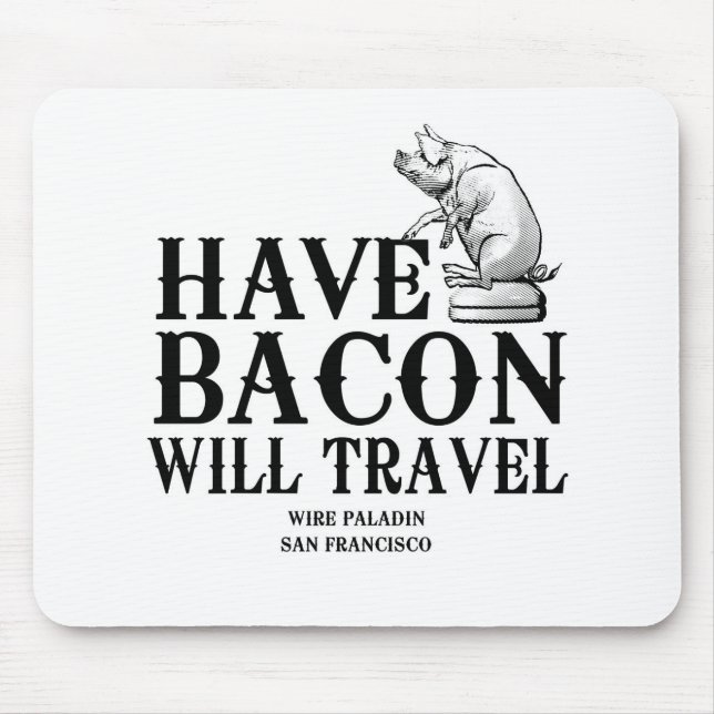 Habacon Will Travel Mousepad (Vorne)