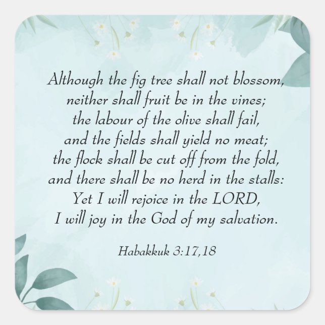 Habakkuk 3:17,18 quadratischer aufkleber (Vorderseite)