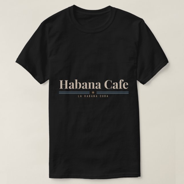 Habana Cafe Cuba Logo Classic T - Shirt (Design vorne)