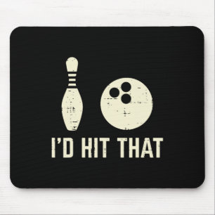 Habe den Bowling Player Funny Sprichwort Bowler Me Mousepad
