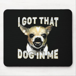 Habe diesen Hund in lustigen Hund Chihuahua Liebha Mousepad