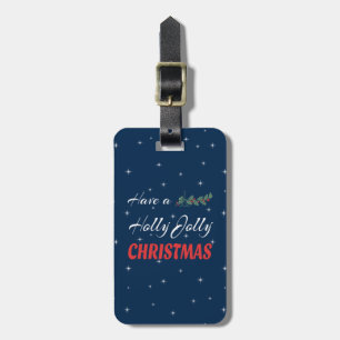 Habe ein Holly Jolly Weihnachten Gepäckanhänger