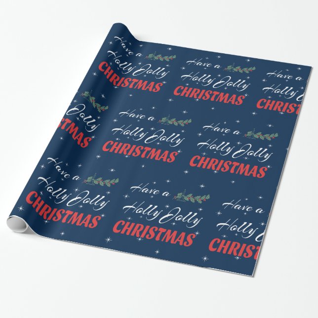 Habe ein Holly Jolly Weihnachten Geschenkpapier (Ungerollt)
