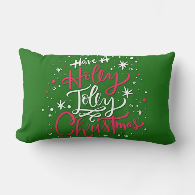 Habe ein Holly Jolly Weihnachten Lendenkissen (Vorderseite)