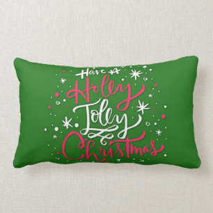 Habe ein Holly Jolly Weihnachten Lendenkissen
