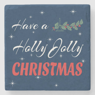 Habe ein Holly Jolly Weihnachten Steinuntersetzer