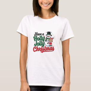 Habe ein Holly Jolly Weihnachten T-Shirt