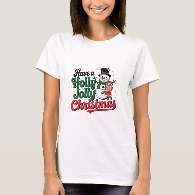 Habe ein Holly Jolly Weihnachten T-Shirt (Vorderseite)