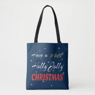 Habe ein Holly Jolly Weihnachten Tasche