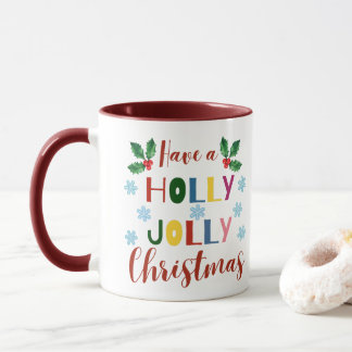 Habe ein Holly Jolly Weihnachten Tasse