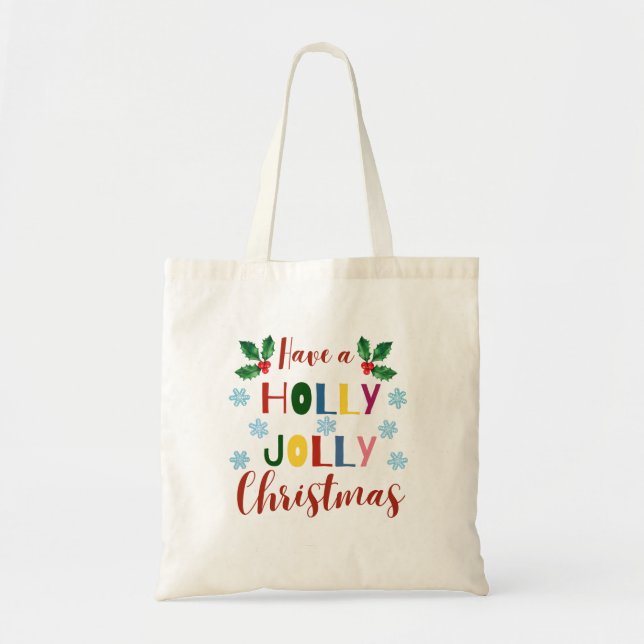 Habe ein Holly Jolly Weihnachten Tragetasche (Vorne)