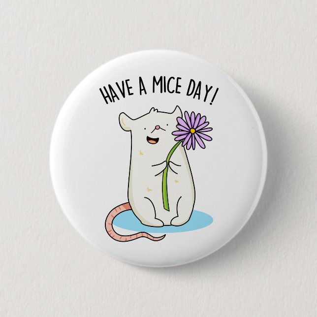 Habe einen Mäuse-Day-Funny-Maus-Puff Button (Vorderseite)
