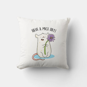 Habe einen Mäuse-Day-Funny-Maus-Puff Kissen