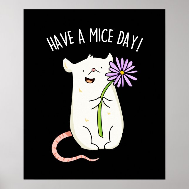 Habe einen Mäuse-Day-Funny-Maus-Puff Poster (Vorne)