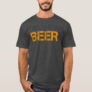 Habe ich Bierbraun Lover trinken T - Shirt gehört?
