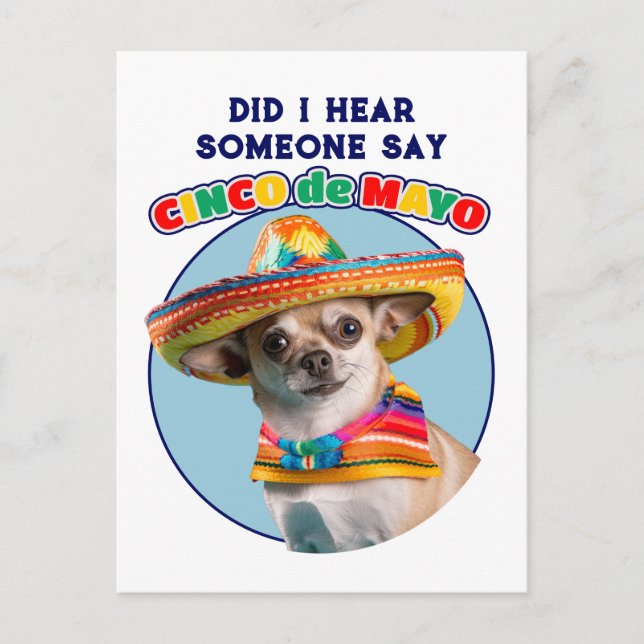 Habe ich Cinco De Mayo Sombrero Chihuahua gehört? Postkarte (Vorderseite)