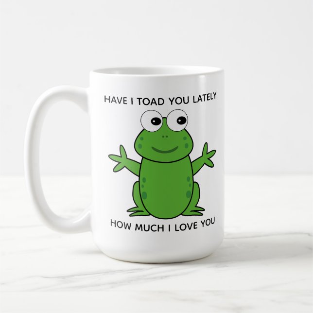 Habe ich dir in letzter Zeit Niedliche Liebe erzäh Kaffeetasse (Links)
