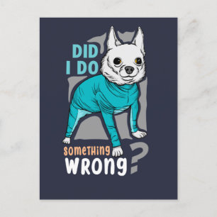 Habe ich etwas falsch gemacht? Funny Dogs Memes Postkarte