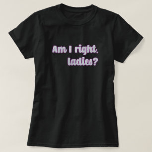 Habe ich recht, meine Damen? Silver Glitzer Femini T-Shirt