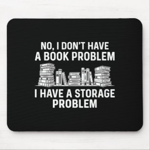 Habe kein Buchproblem lustig lesen Bücherwurm Mousepad