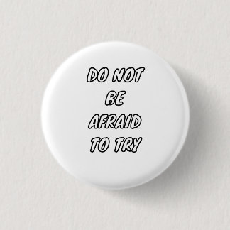 Habe keine Angst zu versuchen - Motivierende Typog Button