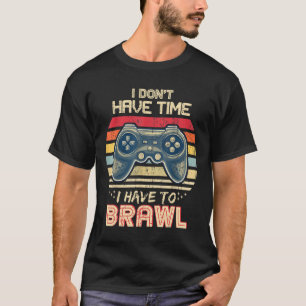 Habe keine Zeit, die Sterne zu bremsen T-Shirt