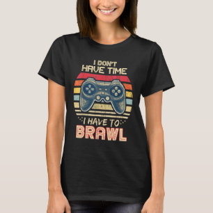 Habe keine Zeit, die Sterne zu bremsen T-Shirt