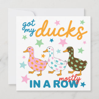 Habe meine Enten größtenteils in einer Reihe Lusti Einladung