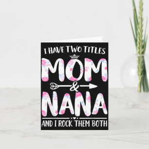 Habe zwei Titel Mama und Nana-Shirt floral lustig Karte