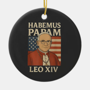Habemus papam Papst Leo XIV Christentum Keramik Ornament