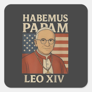 Habemus papam Papst Leo XIV Christliche Kirche Quadratischer Aufkleber