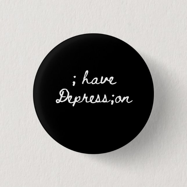 ; haben Depressionen; on Button (Vorderseite)