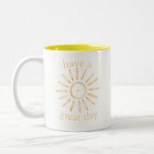 HABEN EINEN GROSSEN TAG Tasse