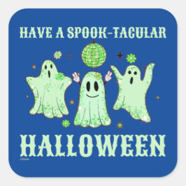 HABEN EINEN SPOOK-TACULAR HALLOWEEN lustigen Geist Quadratischer Aufkleber