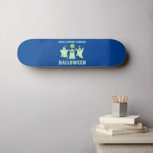 HABEN EINEN SPOOK-TACULAR HALLOWEEN lustigen Geist Skateboard