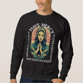Haben Sie Barmherzigkeit, Bischof Mariann Edgar Bu Sweatshirt