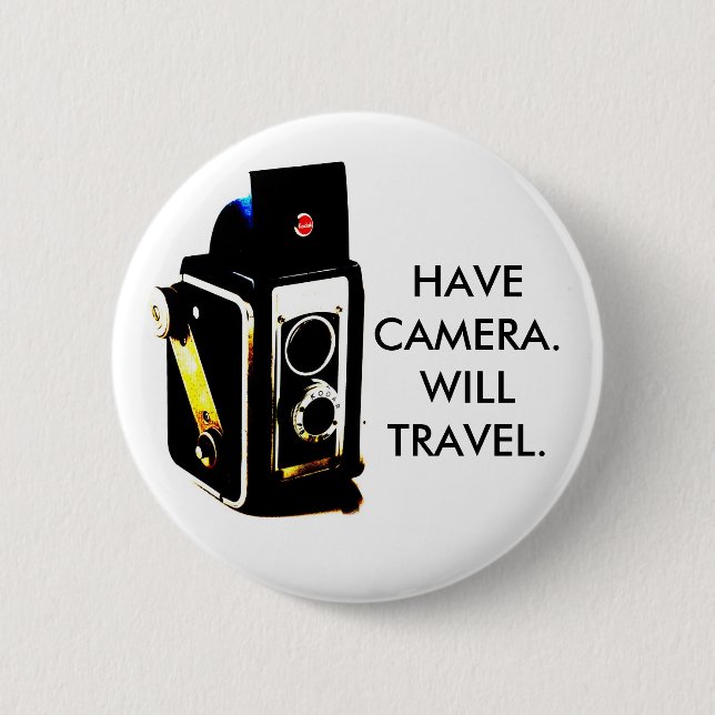 HABEN SIE CAMERA.WILL REISE. KNOPF BUTTON (Vorderseite)