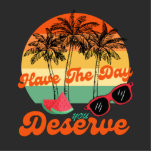 Haben Sie den Tag, den Sie verdienen Coole Motivie Freistehende Fotoskulptur<br><div class="desc">Haben Sie den Tag, den Sie verdienen Coole Motivierend Angebotsgestaltung. Behalt immer daran, dass, nach Karma-Zitaten, eine Menge passieren kann an einem Tag. Dieses Angebot wird die volle Motivation erhalten, einen neuen Tag in Ihrem Büro zu beginnen. Es kann auch als Geburtstag, Muttertag, Vatertag, Erntedank, Halloween oder Weihnachtsgeschenk gegeben werden,...</div>
