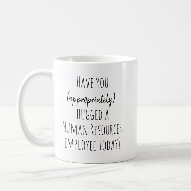 Haben Sie die Personalabteilung heute lustig gesch Kaffeetasse (Links)