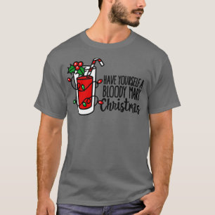 Haben Sie ein blutiges Weihnachten Geschenk frohe T-Shirt